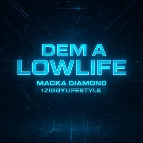 Dem A Lowlife album art