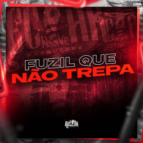 Fuzil Que Não Trepa album art