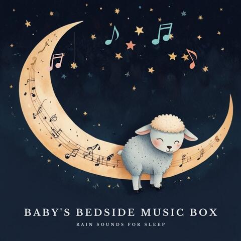 Baby's Bedside Music Box Rain Sounds for Sleep album art