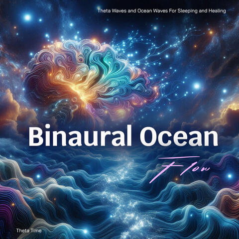 Binaural Ocean Flow - Theta Waves and Ocean Waves For Sleeping and Healing album art