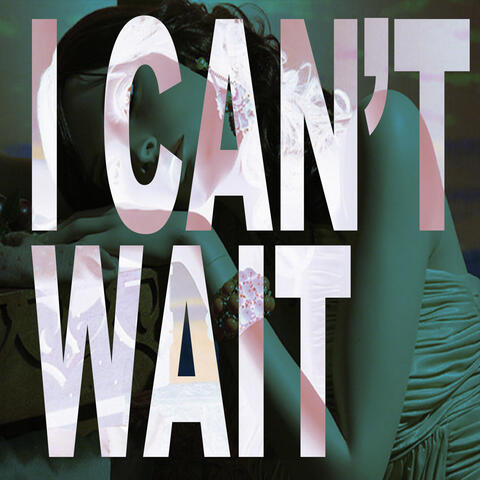 I Can't Wait album art