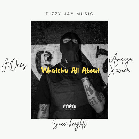 WHATCHU ALL ABOUT album art