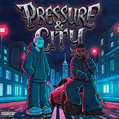 PRESSURE & CITY album art