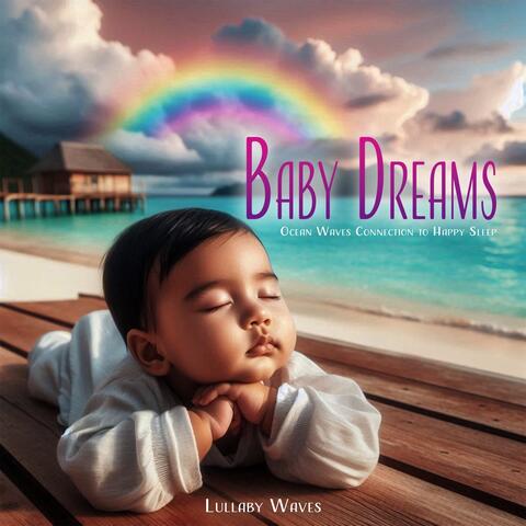 Baby Dreams - Ocean Waves Connection to Happy Sleep album art