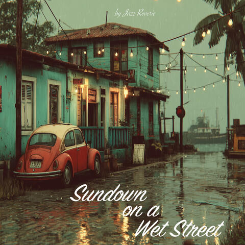 Sundown on a Wet Street album art