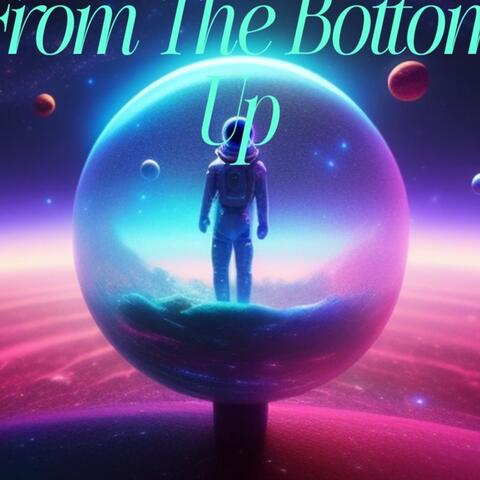 From The Bottom Up album art