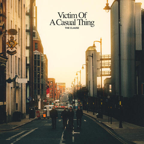 Victim Of A Casual Thing album art