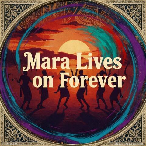 Mara Lives on Forever album art