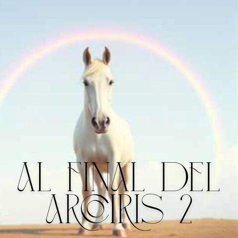Al final del arcoiris 2 album art