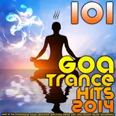 Image of 101 Goa Trance 2014 Hits - Best of Top Progressive, Fullon, Psytrance, Electronic Dance, Acid, Hard Techno, House, Psychedelic