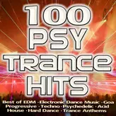 Image of 100 Psytrance Hits - Best of Electronic Dance Music, Goa, Progressive, Techno, Psychedelic, Acid House, Hard Dance, Trance Anthem