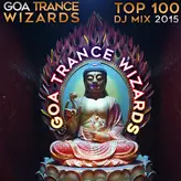 Image of Goa Trance Wizards Top 100 DJ Mix 2015