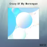 Image of Crazy Of My Merengue Beat 22