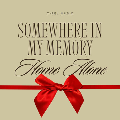 Somewhere in My Memory (Home Alone Theme) album art