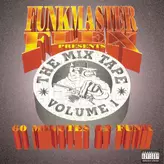 Image of Funkmaster Flex Presents The Mix Tape Vol. 1