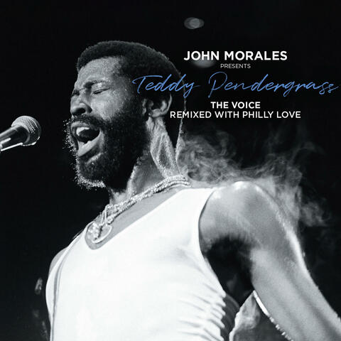 John Morales Presents Teddy Pendergrass: The Voice - Remixed With Philly Love album art