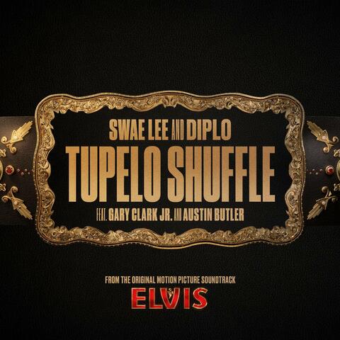 Tupelo Shuffle (From The Original Motion Picture Soundtrack ELVIS) album art