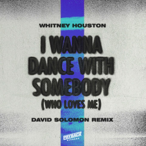 I Wanna Dance with Somebody (Who Loves Me) album art