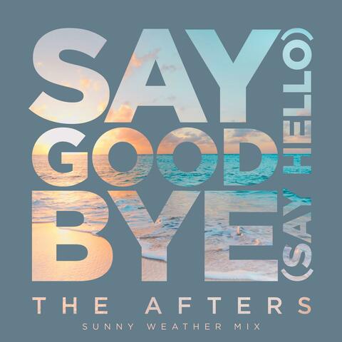 Say Goodbye (Say Hello) album art