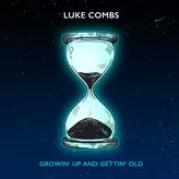 Image of Growin' Up and Gettin' Old