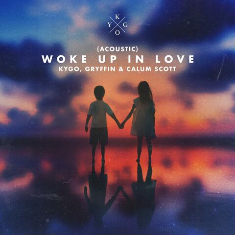 Woke Up in Love album art