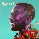 Image of Bigger Love
