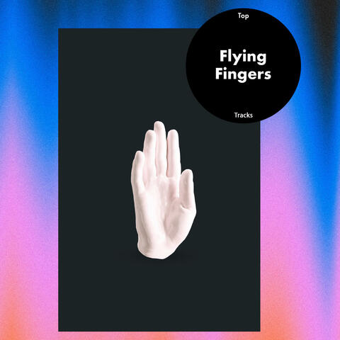 Flying Fingers - Top Tracks album art