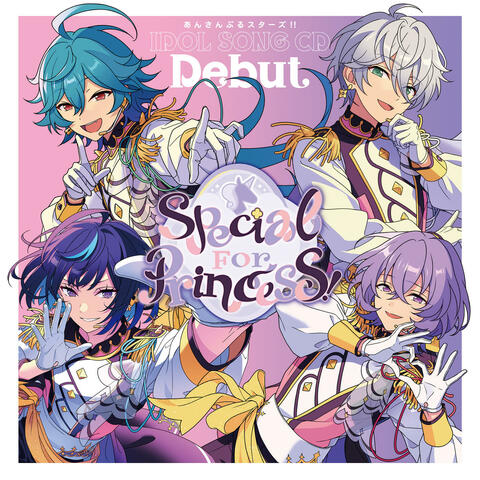 ENSEMBLE STARS!! IDOL SONG CD Debut Special for Princess! album art