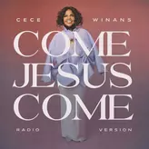 Image of Come Jesus Come (Radio Version)