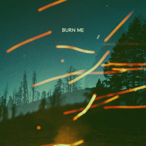 Burn Me album art