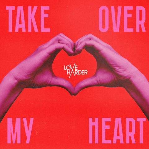 Take Over My Heart album art