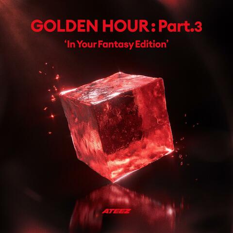 GOLDEN HOUR : Part.3 'In Your Fantasy Edition' album art