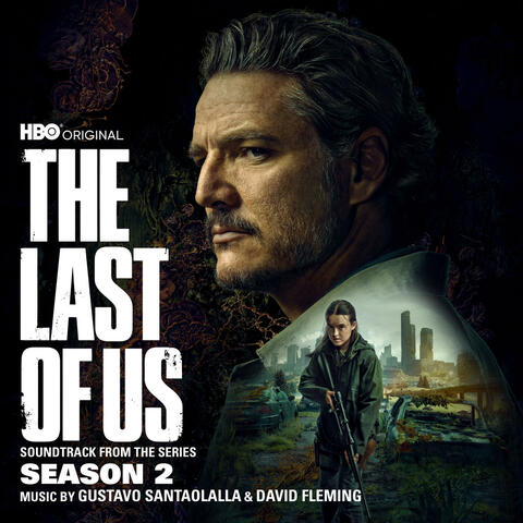 The Last of Us: Season 2 (Soundtrack from the HBO Original Series) album art