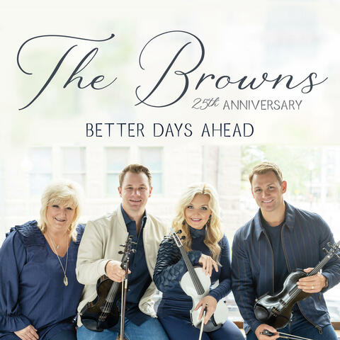 25th Anniversary: Better Days Ahead album art