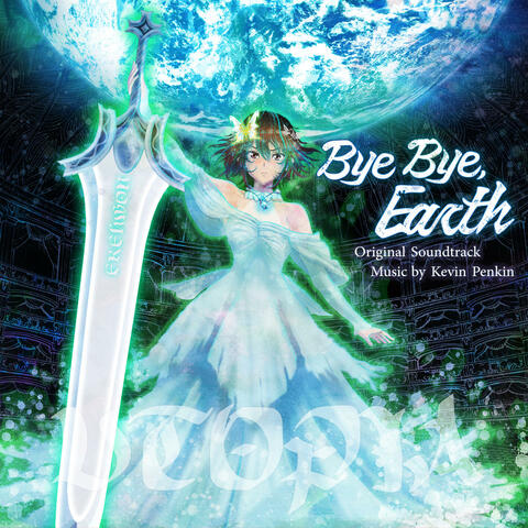 Bye Bye, Earth UTOPIA (Original Anime Series Soundtrack) album art