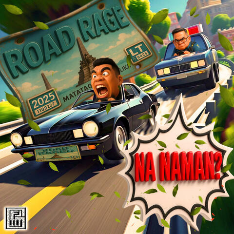 Road Rage Na Naman album art