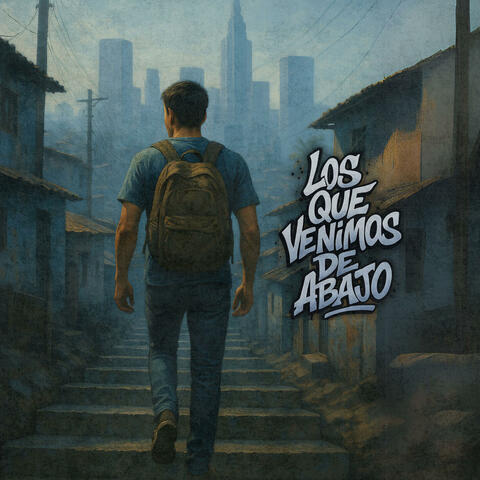 Los Que Venimos de Abajo album art