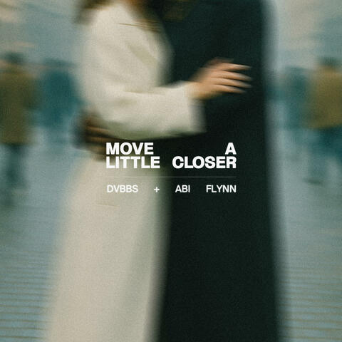 Move A Little Closer album art