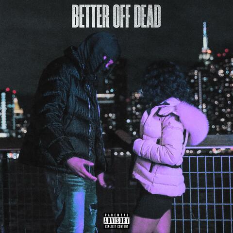 Better Off Dead album art