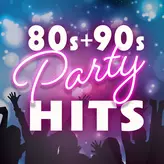 Image of 80s & 90s Party Hits