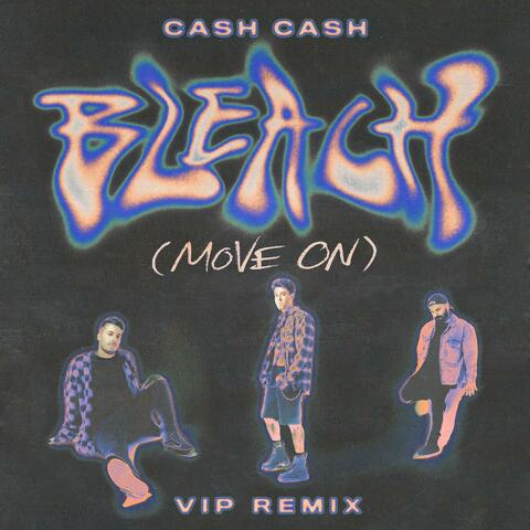Bleach (Move On) (VIP Remix) album art