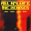 All My Life (Remixes) album artwork
