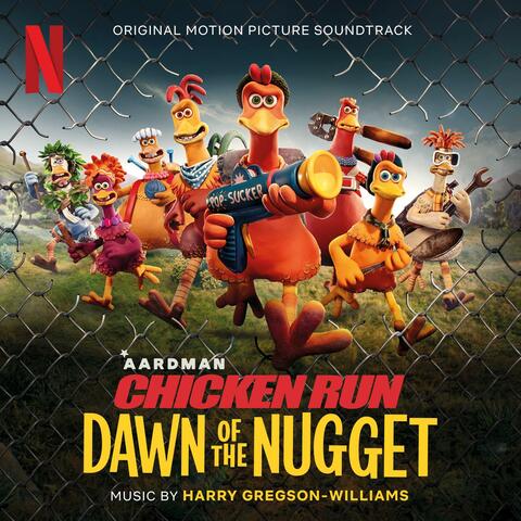 Chicken Run: Dawn of the Nugget (Original Motion Picture Soundtrack) album art
