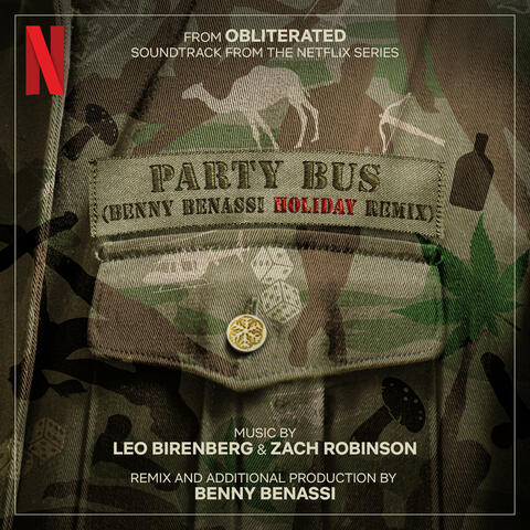 Party Bus (Benny Benassi Holiday Remix) [From "Obliterated" Soundtrack from the Netflix Series] album art