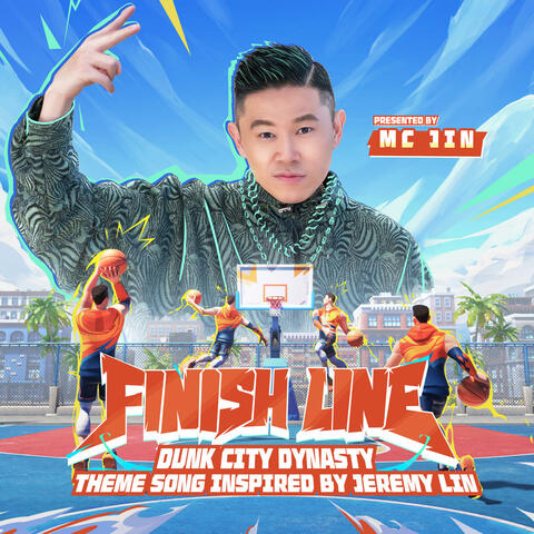 Finish Line (Dunk City Dynasty Theme Song Inspired By Jeremy Lin) album art