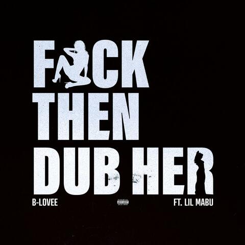 Fuck Then Dub Her album art