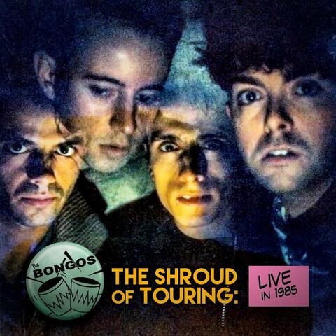 The Shroud of Touring: Live in 1985 album art