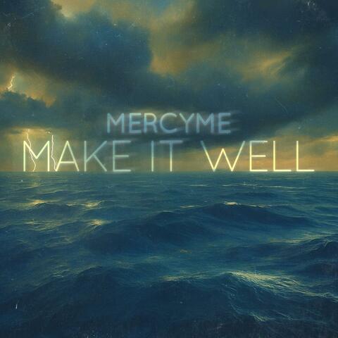 Make It Well album art