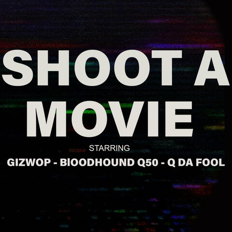 Shoot A Movie album art