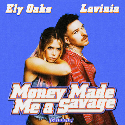 Money Made Me A Savage album art